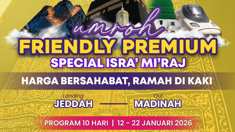 Friendly Premium Landing Jeddah Out Madinah 10 Hari Garuda Indonesia Special Isra Miraj