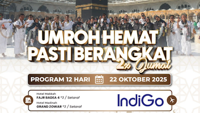 Last Call Umroh Umroh Hemat Pasti Berangkat 2x Jumat 12 Hari By IndiGo