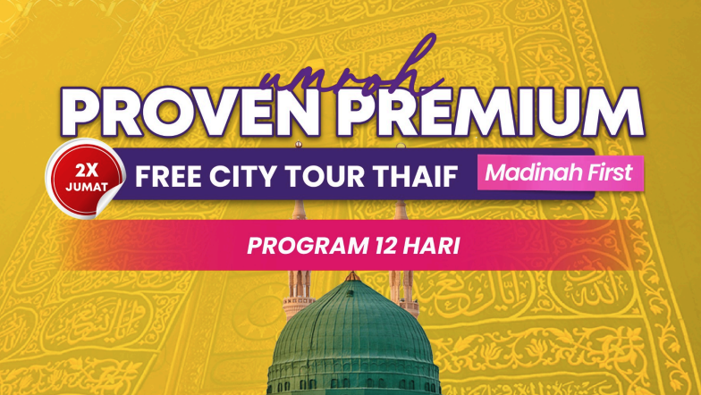 Proven Premium 12 Hari Saudia 2x Jumat Madinah First Free City Tour Thaif